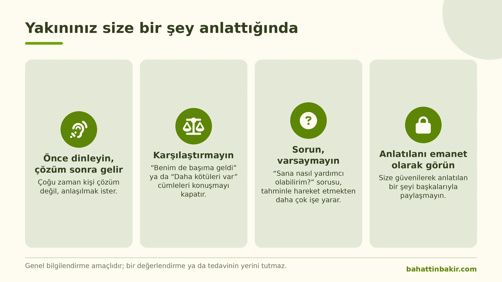 Yakınınız bir şey anlattığında dört öneri: önce dinleyin, karşılaştırmayın, sorun, anlatılanı emanet olarak görün