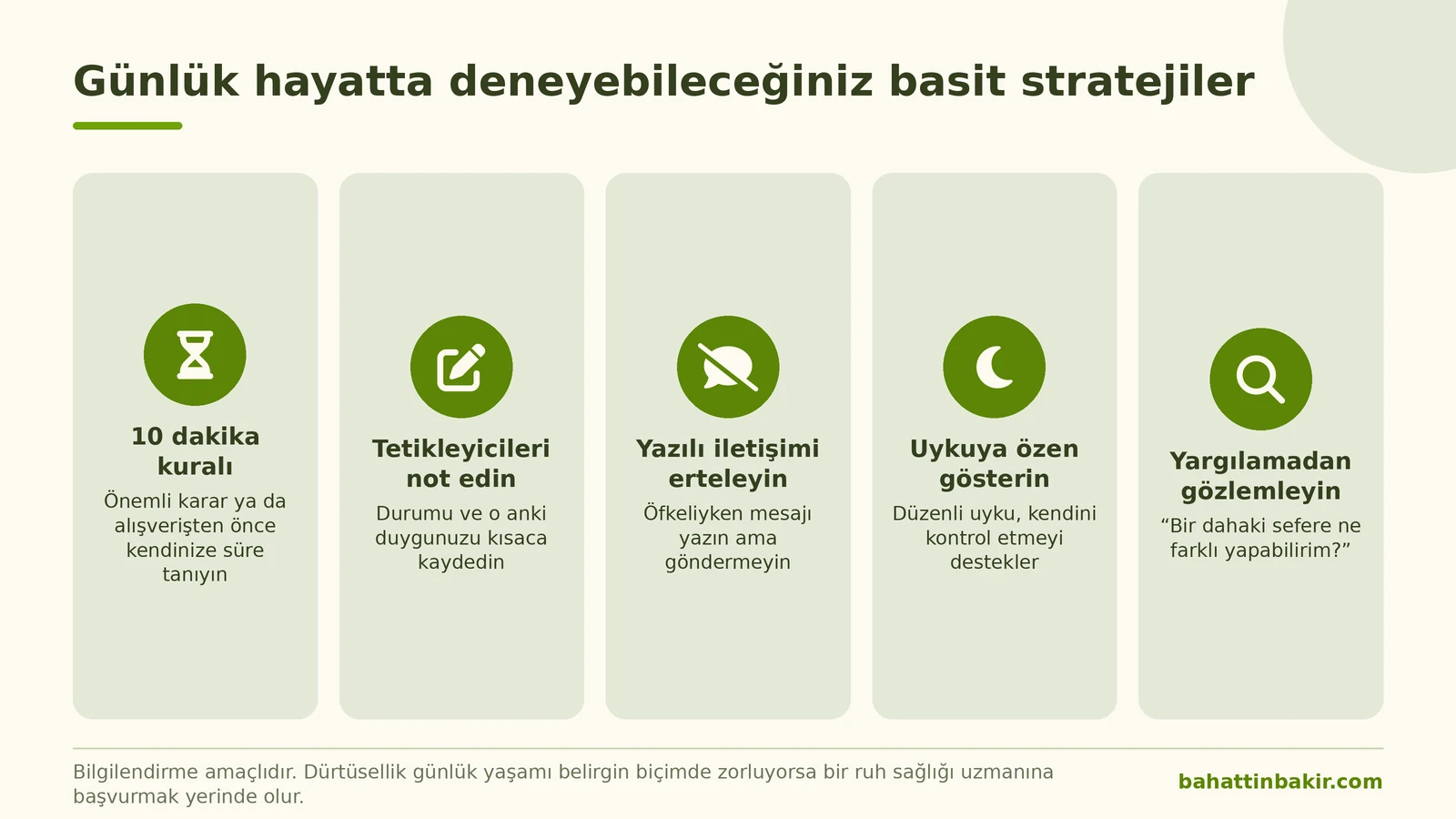 Dürtüsellik için günlük stratejiler: 10 dakika kuralı, tetikleyicileri not etmek, yazılı iletişimi ertelemek, uyku ve yargılamadan gözlem